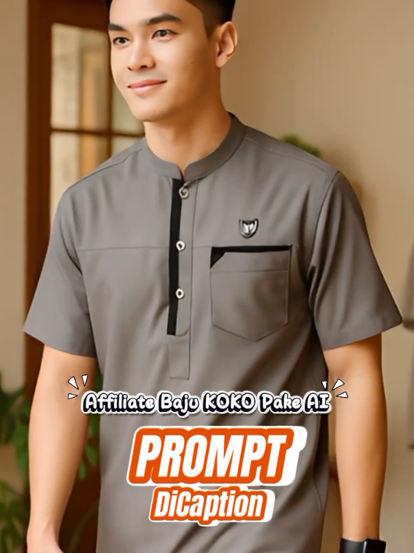 𝐀𝐟𝐟𝐢𝐥𝐢𝐚𝐭𝐞 𝐁𝐀𝐉𝐔 𝐊𝐎𝐊𝐎 𝐏𝐚𝐤𝐚𝐢 𝐀𝐈 . 1.Buka Chatgpt 2.Upload gambar produk 3.Copy-paste prompt ini : . 𝐏𝐑𝐎𝐌𝐏𝐓 𝐆𝐀𝐌𝐁𝐀𝐑  [buat gambar Fotografi realistis 9:16 pria muda berdiri tegap di ruangan dalam rumah minimalis bernuansa hangat. Ia mengenakan[kemeja koko modern pria (kadang disebut juga koko kasual atau koko pendek semi-formal)]seperti foto yang saya upload. Model: Koko modern lengan pendek,Kerah: Model Shanghai (tanpa lipatan, tegak pendek),Ada kancing separuh (half button placket) di bagian dada.Dihiasi dengan aksen list hitam di bagian kancing dan saku dada.Terdapat saku depan kecil dan kadang dengan logo bordir kecil Latar depan rumah dengan pintu kayu dan jendela besar.Tanaman hias seperti monstera, palem, atau sirih gading di pot tanah liat.Kursi rotan dan meja kecil.Suasana cahaya pagi atau sore yang hangat.serta gantungan baju dengan beberapa baju koko netral. seperti pemotretan katalog fashion baju koko eksklusif.] . 𝐏𝐑𝐎𝐌𝐏𝐓 𝐕𝐈𝐃𝐄𝐎 1.Buka DIGEN AI 2.Upload gambar dr Chatgpt 3.Copy-paste prompt ini : . [Seorang pria muda berjalan santai namun percaya diri di dalam ruangan bergaya rustic modern bernuansa hangat. [kemeja koko modern pria (kadang disebut juga koko kasual atau koko pendek semi-formal)]. Gerakannya natural dan berkarisma, sesekali melirik kamera sambil tersenyum tipis. Kamera mengikuti langkahnya dari depan dan sedikit bergerak ke samping, menonjolkan potongan koko yang rapi dan elegan. Latar belakang menampilkan meja kayu panjang, lampu gantung vintage, dan gantungan berisi beberapa baju koko warna netral. Pencahayaan hangat menciptakan efek cozy dan eksklusif, seolah sedang melakukan fashion showcase modern untuk katalog koko pria premium.] . 𝐏𝐑𝐎𝐌𝐏𝐓 𝐋𝐄𝐍𝐆𝐊𝐀𝐏 𝐃𝐈 𝐁𝐈𝐎 . #kontenaffiliatepakaiai #kontenAI #affiliateai #promptchatgpt #bajukoko 