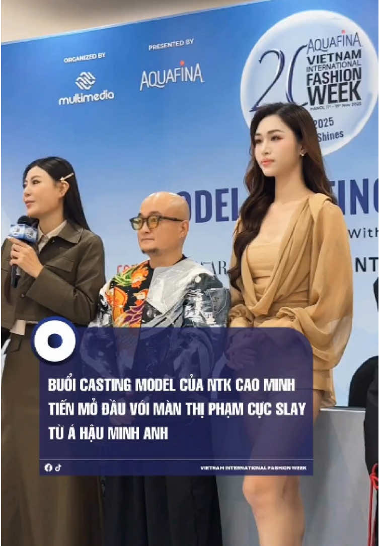 Buổi casting model của NTK Cao Minh Tiến mở đầu với màn thị phạm cực slay từ Á hậu Minh Anh #AVIFW2025  #Aquafina #MultimediaJSC   #VietnamInternationalFashionWeek  #beUmodels  