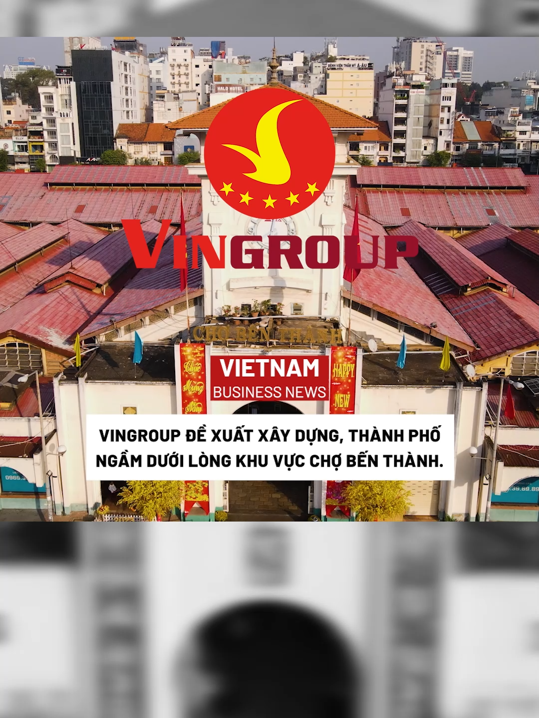 Vingroup Đề Xuất Xây Dựng, Thành Phố Ngầm Dưới Lòng Khu Vực Chợ Bến Thành. #tiktoknews #vietnambusinessnews #vingroup #vietnam