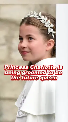 Princess Charlotte is being groomed to be the future queen #fyp #foryou #royal #princesscharlotte 