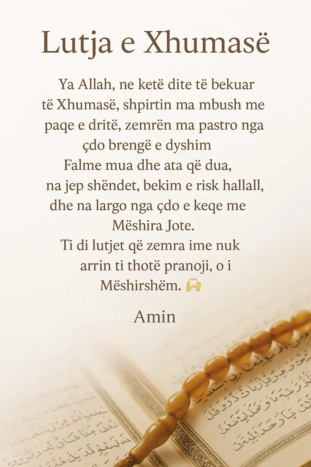 Në këtë ditë të bekuar Xhuma, ia dorëzojmë zemrën tonë Allahut. O Zoti ynë, mbushi zemrat tona me paqe, dritë dhe mëshirë. Na fal neve dhe të dashurit tanë, na dhuro shëndet, bereqet e rizk hallall. Na ruaj nga çdo e keqe dhe prano lutjet që zemra nuk arrin t’i shqiptojë 🤍 Amin 🤲✨ #islamic_video  #islam  #allah  #allahuakbar  #islam 
