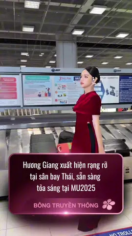 Hương Giang xuất hiện rạng rỡ tại sân bay Thái, sẵn sàng tỏa sáng tại MU2025 #xuhuong #bongtruyenthong #muv2025 #huonggiang #mu2025 