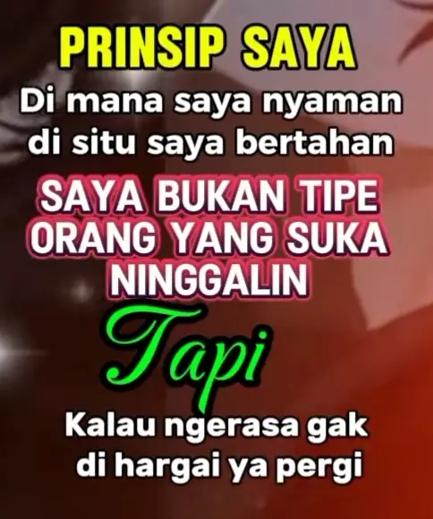 #Kata motifasi hidup harus punya prinsip. di mana kita di hargai di situ lah kita berada