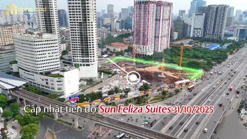 Cập nhật tiến độ dự án Sun Feliza Cầu Giấy ngày 31.10.2025  #SunProperty #SunCầuGiấy #Cănhộhạngsang #SunFelizaSuites #CănHộCaoCấp 