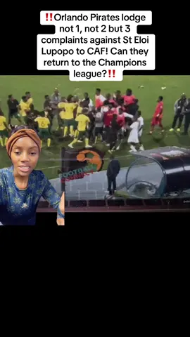 ‼️Orlando Pirates lodge not 1, not 2 but 3 complaints against St Eloi Lupopo to CAF! Can they return to the Champions league?‼️