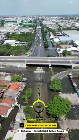 Kaligawe - RS Sultan Agung - Pantura #kaligawebanjir #semarangbanjir #jasadronesemarang #dronesemarang #panturabanjir 