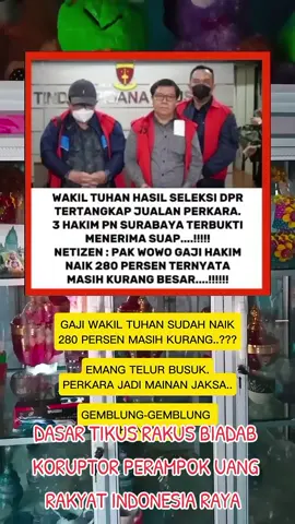 TERTANGKAP KURUPTOR TIKUS PERAMPOK UANG RAKYAT INDONESIA RAYA