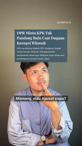 DPR mendukung langkah KPK mengusut dugaan korupsi proyek Whoosh. Transparansi dan pengawasan seharusnya dilakukan sejak tahap awal pembangunan proyek kereta cepat. #AdadiKompas #Kompasid #HarianKompas #Whoosh #KPK