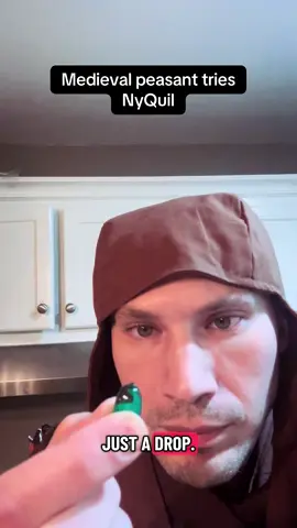 Medieval Peasant Tries NyQuil #funny #🤣🤣🤣 #peasant #nyquil #tylenol 