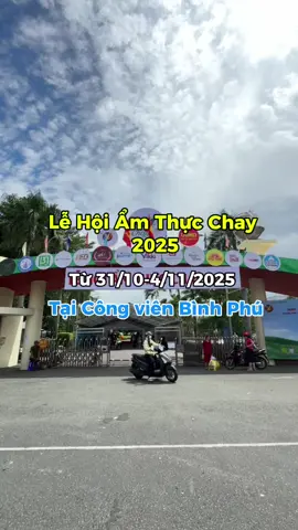 Lễ Hội Ẩm Thực Chay tại công viên Bình Phú Quận 6 #lehoiamthucchay #lehoiamthucchay2025 #amthucchaybinhphu #amthucchay #vivucungtri 