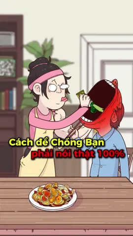 Cách để Chồng Bạn nói thật 100% #hoathinh #vanvatbietnoi #kienthucthuvi 