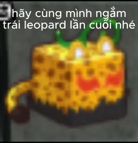 cảm ơn leo vì đã đồng hành cùng bọn t trog suốt thời gian qua,tạm biệt,yên nghỉ nhé,leopard:( #roblox#bloxfruits#tambietleopard#leopard#leobithaythe