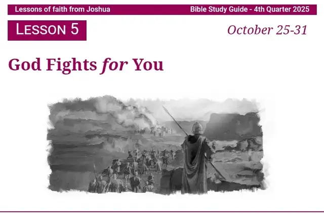 TEACHING OUTLINE FOR THIS  WEEK  BIBLE STUDY, covering October 25-31, 2025 I. Introduction -Theme : God Fights for You - Memory Text*: Joshua 10:42, 