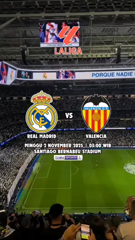 JADWAL PERTANDINGAN LALIGA ANTARA REAL MADRID VS VALENCIA #jadwalbola #laliga #realmadrid #valenciacf #santiagobernabeu 