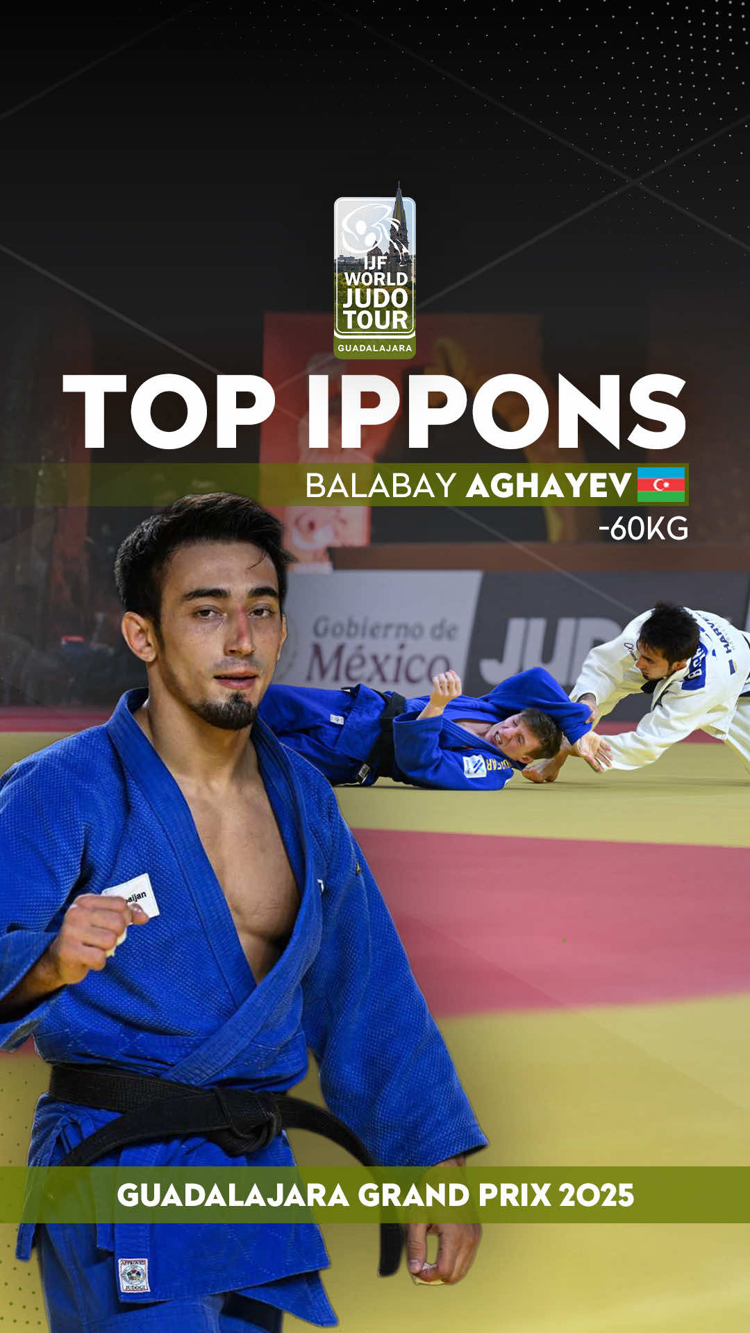 Top Ippons - Balabay Aghayev 🔝🇦🇿 #JudoGuadalajara #Judo #Mexico #TopIppons #Ippon 