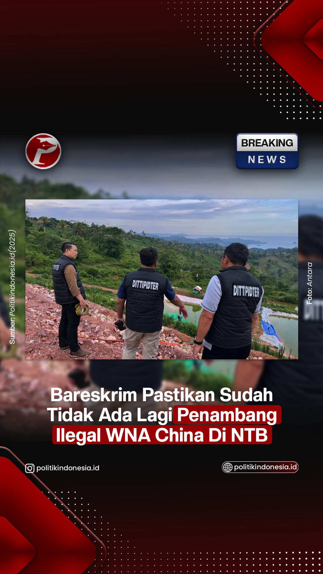 Direktorat Tindak Pidana Tertentu (Dittipidter) Bareskrim Polri memastikan sudah tidak ada lagi warga negara asing (WNA) asal China yang melakukan penambangan emas ilegal di Sekotong, Lombok Barat, Nusa Tenggara Barat (NTB). Hal itu disampaikan Direktur Tindak Pidana Tertentu (Dirtipidter) Bareskrim Polri Brigjen Pol Moh Irhamni usai dirinya dan jajaran turun langsung untuk meninjau lokasi penambangan ilegal tersebut, Selasa (28/10/2025) sebagai bagian dari asistensi. “Kami pastikan sudah tidak ada tambang ilegal,” kata Irhamni saat dikonfirmasi di Jakarta, Jumat (31/10/2025). Baca berita selengkapnya di https://www.politikindonesia.id/bareskrim-pastikan-tak-ada-lagi-wna-china-menambang-ilegal-di-ntb