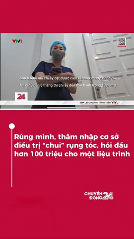 Rùng mình, thâm nhập cơ sở điều trị “chui” rụng tóc, hói đầu hơn 100 triệu cho một liệu trình #chuyendong24h #vtvdigitlal 