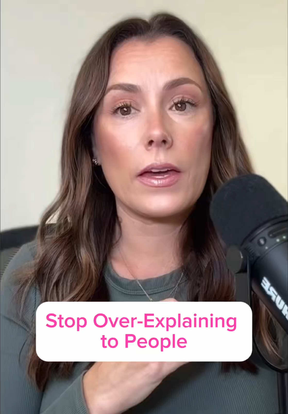 Catch yourself the next time you find yourself overexplaining, giving too much detail, or making excuses.  Ask yourself, why are you doing this? How can you parent yourself through it so you can stop?  Because when you do it, you’re showing everyone that you’re not confident in yourself.  You’re looking for validation, hoping someone will tell you that you’re enough.