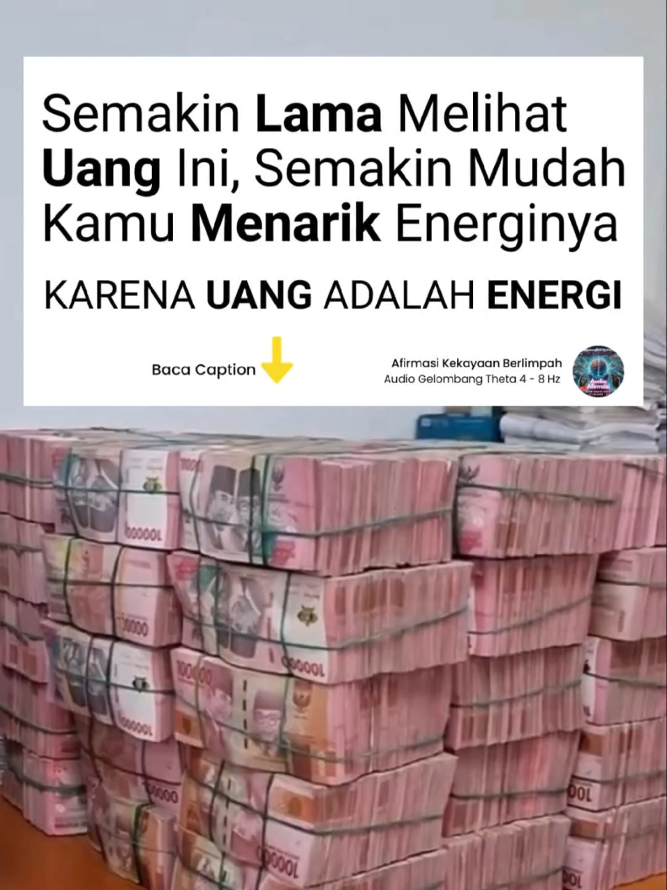 Diam sejenak.. (sambil melihat Tumpukan Uang 5 Miliar ini) Tarik napas pelan… dan lihat tumpukan uang ini. Bukan cuma angka atau kertas — ini adalah energi. Energi yang netral… tapi bisa kamu arahkan dengan getaran pikiranmu. Setiap kali kamu melihat uang dengan rasa cukup, damai, dan syukur… kamu sedang menyamakan frekuensi otakmu dengan energi kelimpahan. Dan hukum energi selalu sama: yang sefrekuensi akan saling tertarik. Kalau kamu melihat uang dengan rasa takut, iri, atau minder, energi itu menjauh. Tapi kalau kamu lihat sambil berkata dalam hati, 