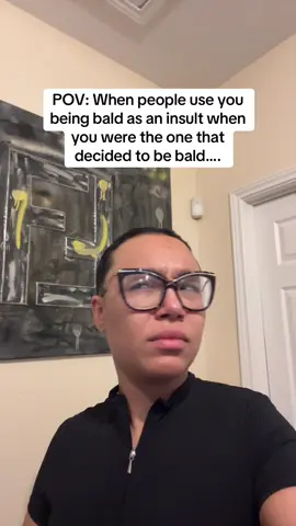 I… wanted to be bald