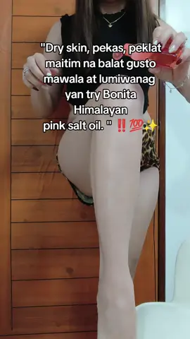 legit sya, every ko Gina gamit..  #skincare #whitening #bodycare #dryskin #bonitahimalayanpinksaltoil 