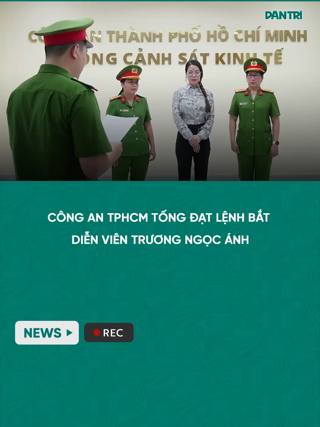 Công an TPHCM tống đạt lệnh bắt diễn viên Trương Ngọc Ánh #dantrinews #xuhuong #LearnOnTikTok