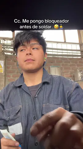 Es que si no me pelo como lagartija. 🥹#peru #lima #trujillo #soldadura #soldador #senati  