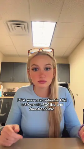 And 15 minutes late! 🤗 #mritech #patientcare #claustrophobia #xraytechlife 