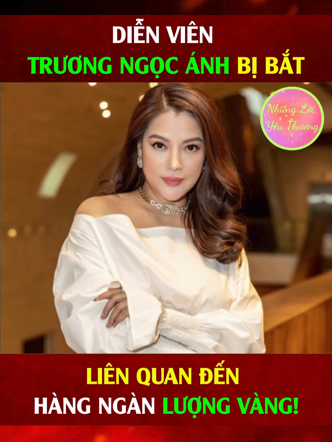 Diễn Viên Trương Ngọc Ánh Bị Bắt, Liên Quan Đến Hàng Ngàn Lượng Vàng! L. #xu #xuhuong #lenxuhuong_tiktok #hanoinews #thainguye2025 #tinnongdanang #tinnhanh24h #xuhuongtiktok2025 #hanoinew #bắcninh #haiphong #realtor #hanoi #tinthegioi #sonla #tinnong #tinnongtrongngay #hànoi #theanh28 #luanthesu