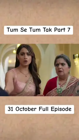 Part 7 #foryoupage #tumsytumtak #foryou #drama #hindi 