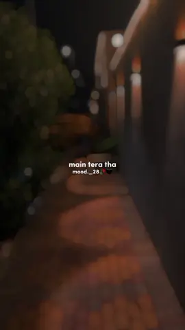 Main tera tha…,#mood🥀🖤 