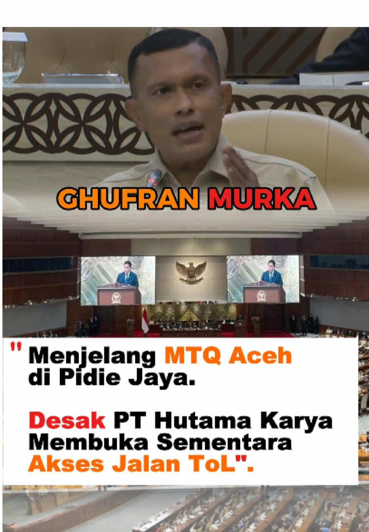 Ghufran ZA Anggota Komisi V DPR RI dari Fraksi Partai Keadilan Sejahtera (PKS). Mendorong pembukaan akses Tol Padang Tiji–Seulimeum demi kelancaran dan kemeriahan MTQ Aceh di Pidie Jaya — wujud dukungan untuk syiar dan kemajuan Aceh.  #mtq #mtqpidiejaya2025 