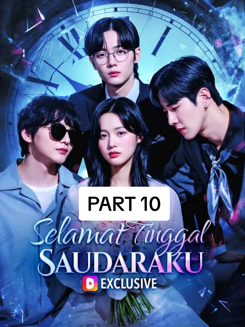 BAGIAN 10 - Selamat tinggal saudaraku #dracin #dramatiktok #dramachina #dramakorea #dracinlovers 