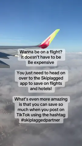 You just need to head on  over to the Skiplagged  app to save on flights  and hotels!  What’s even more amazing  is that you can save so  much when you post on TikTok using the hashtag  #skiplaggedpartner 