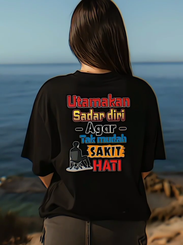 utamakan sadar diri agar tak mudah sakit hati  #kaosmurah #kaoskatakata 
