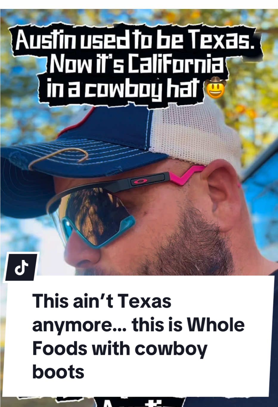 This ain’t Texas anymore… this is Whole Foods with cowboy boots! #austintx #austintexas #texas #texashumor #southern #joerogan #keepaustinweird #american #usa🇺🇸 #conservative #dontcaliforniamytexas #tonyhinchcliffe #thecomedymothership @The Manosphere Tell me this ain’t accurate 😂