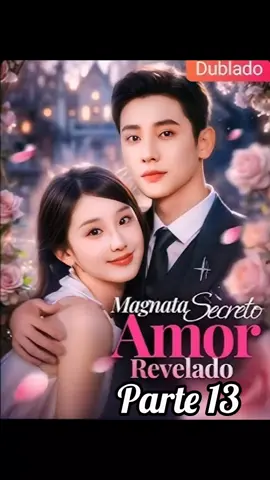 ✨ Parte 13 - Magnata Secreto, Amor Revelado 😻 #shorts #dorama #shortsvideo 