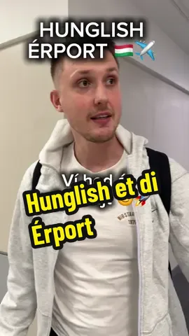Hunglish 🇭🇺✈️ #hunglish #hungarian #magyar #humor