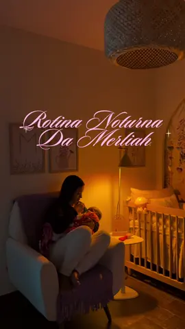 Rotina da minha baby 💓💓💓 vcs gostam de vídeos assim?? Ameiii #merliah #maternidade #rotinanoturna #foryou #fyp 