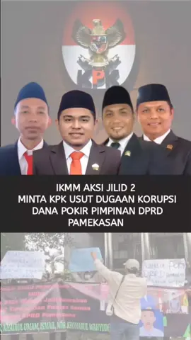 IKMM Aksi Jilid ll, Minta KPK Usut Dugaan Korupsi Dana Pokir Pimpinan DPRD Pamekasan 