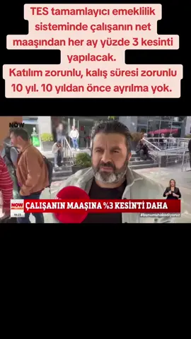 TES tamamlayıcı emeklilik sisteminde çalışanın net maaşından her ay yüzde 3 kesinti yapılacak.  Katılım zorunlu, kalış süresi zorunlu 10 yıl. 10 yıldan önce ayrılma yok. #keşfet #tes #net #maaş #çalışan 