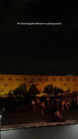 The Grand Egyptian Museum's opening awaits 🇪🇬