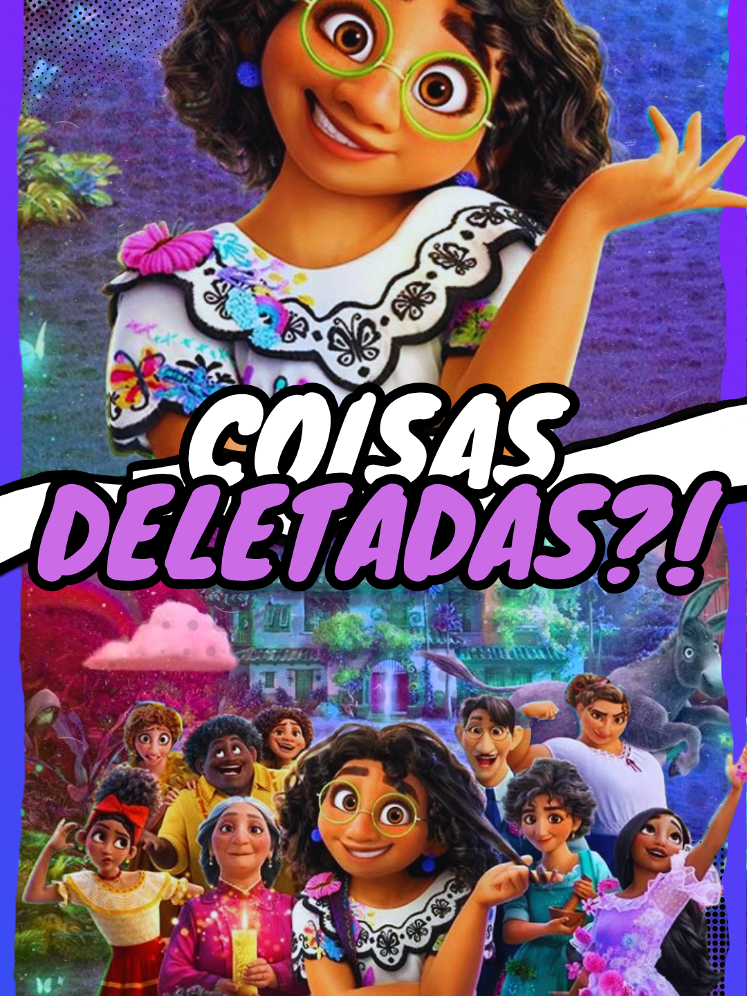 3 COISAS DELETADAS NA VERSÃO FINAL DE ENCANTO! 🏠🔥🌸 | Curiosidades Disney #encanto #disney #animação #curiosidades #vtuber
