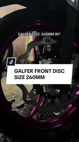 ALAM MO NA NA MAY DATING #galferdisc260mm #galferdisc #disc260mm #motoraccessories #cigzag_ 