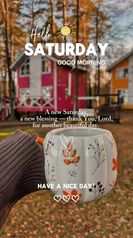 Hello Saturday ❤️ #CapCut #morning #weekend #greetings #aesthetic 