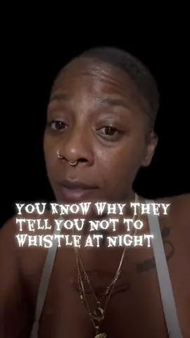 #happyhallowseve #whistling at night may envite a #spirit your not ready to meet. #Beware #spooky