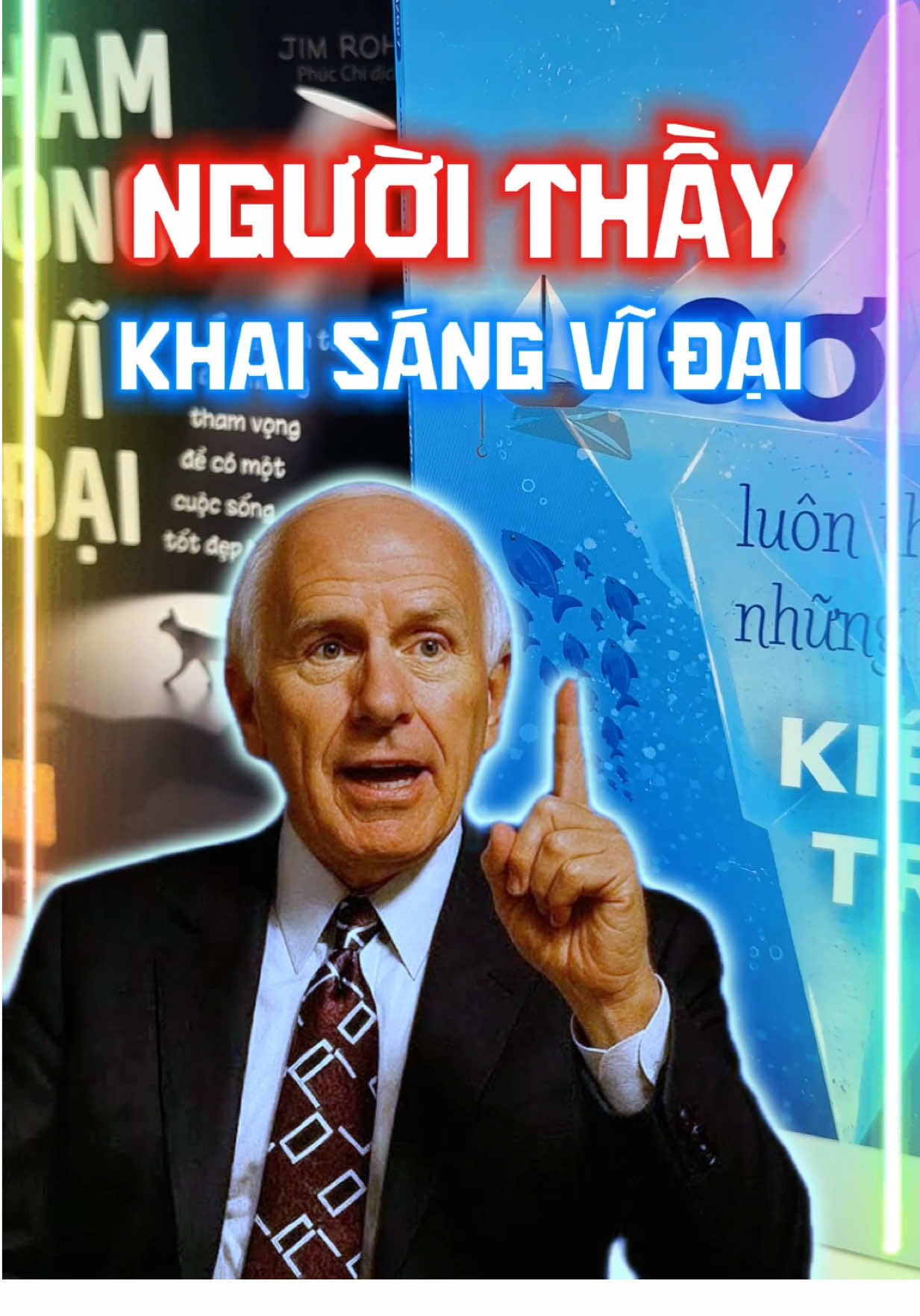 Jim Rohn - Người Thầy Khai Sáng Vĩ Đại Của Thế Giới #jimrohn #nguoithaykhaisang #thamvongvidai #cangkiendinhcangthanhcong #baihoccuocsong 