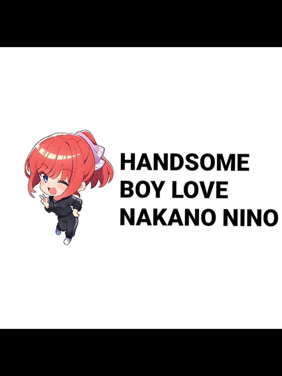 my girl😘🥰#nakanonino #ninonakano #gotoubunnohanayomeseason2 #thequintessentialquintuplets #ryozamy #animeedit #anime #fyp 