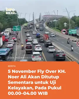 Dinas Perhubungan (Dishub) Kota Bekasi mengumumkan penutupan sementara akses Fly Over KH. Noer Ali, Summarecon Bekasi pada Rabu, 5 November 2025. Penutupan dilakukan dalam rangka uji kelayakan jembatan (fly over) untuk memastikan keamanan dan kelancaran pengguna jalan. Penutupan berlangsung pada pukul 00.00 hingga 04.00 WIB. Selama proses uji kelayakan berlangsung, kendaraan tidak diperkenankan melintas di jalur tersebut. Sebagai antisipasi kemacetan, pengguna jalan diimbau untuk menggunakan jalur alternatif melalui Jalan Raya Perjuangan atau rute lain di sekitar kawasan Summarecon Bekasi. #infobekasicoo 