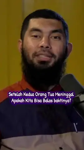 Setelah Kedua Orang Tua Meninggal apakah kita bisa membalas baktinya?#ceramahislam #ustadzrifky #ustadzrifkyjafarthalib #solusiislam #solusirumahtangga 